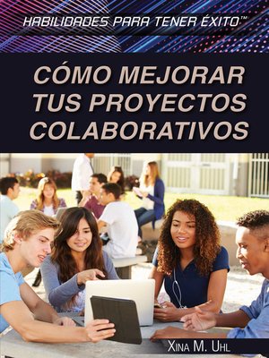 cover image of Cómo mejorar tus proyectos colaborativos (Strengthening Collaborative Project Skills)